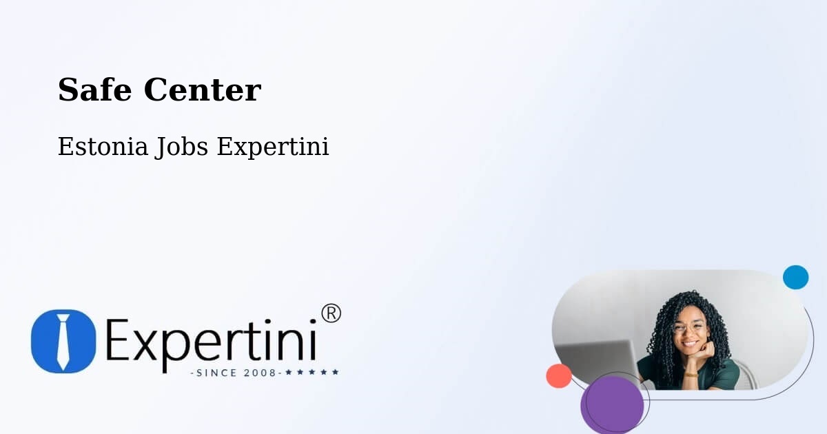 Safety Center – Vaida - Estonia Jobs Expertini